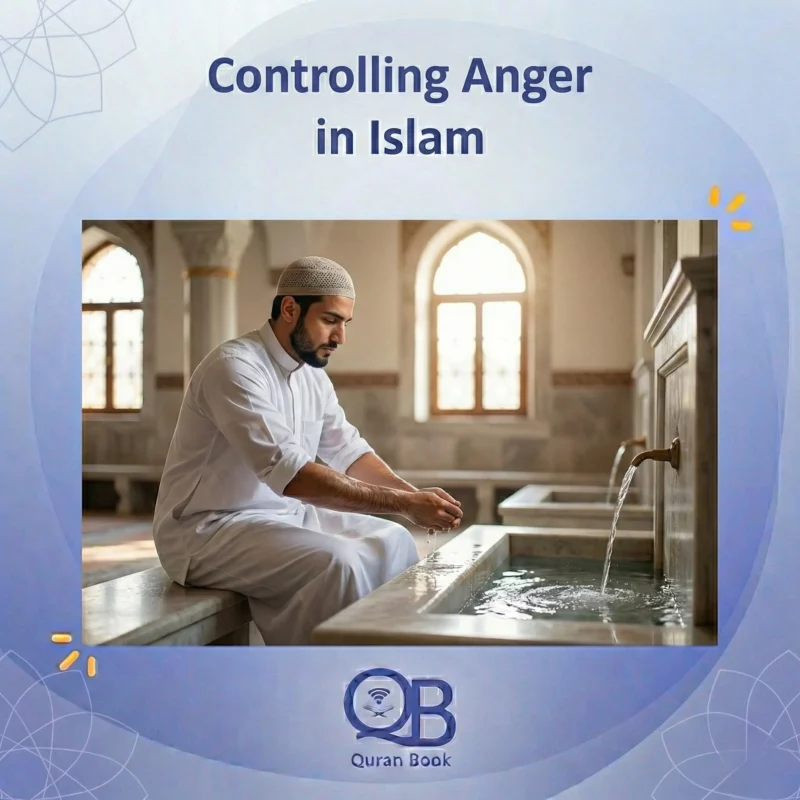 Controlling anger in Islam — a sign of true strength in Islamic etiquette